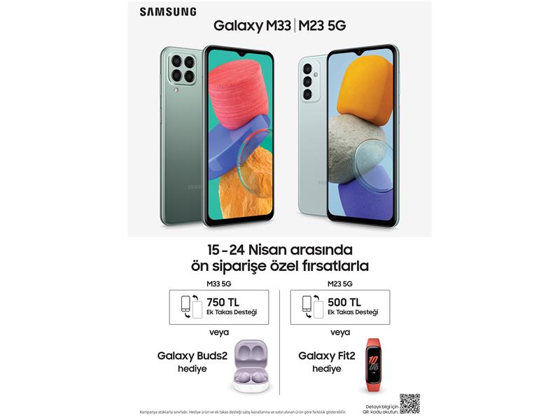 Galaxy M23 5G ve M33 5G’ye 750 TL’ye varan ek takas desteği ya da Galaxy Buds2 kulaklık veya Galaxy Fit2 akıllı saat hediyesi